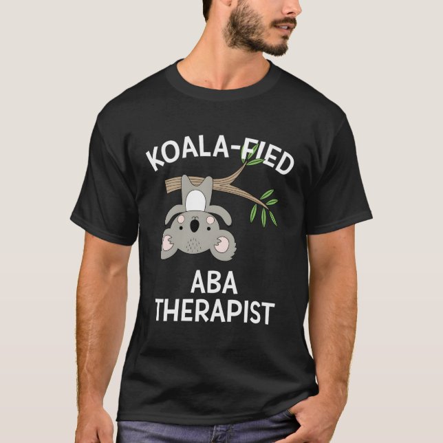 Aba Therapeut Geschenk Shirt Niedlich Koala Funny  (Vorderseite)