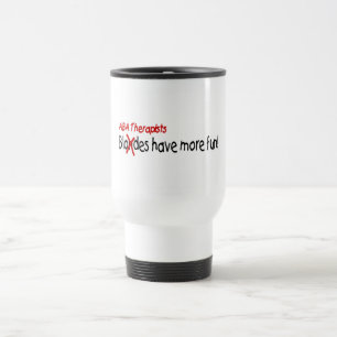 ABA-Therapeuten haben mehr Spaß Reisebecher