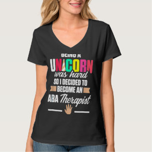 Aba Therapist Hard Behavior Analyst Autismus Thera T-Shirt