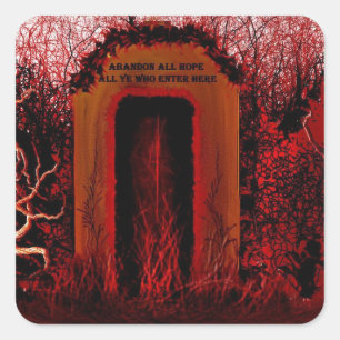 Abandon All Hope Yen, die hier eintreten - Dante Quadratischer Aufkleber