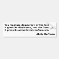 Abbie Hoffman zitiert: "Sie messen Demokratie. ."