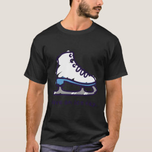 Abbildung Skaten für EisSkater T-Shirt
