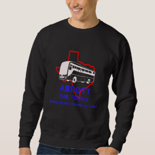 Abbott Bus Tours bringen die Grenze zu Ihnen Satir Sweatshirt