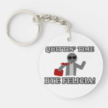 Abbruchzeit Bye Felicia