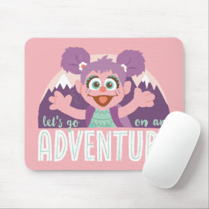 Abby Cadabby   Lasst uns ein Abenteuer machen Mousepad