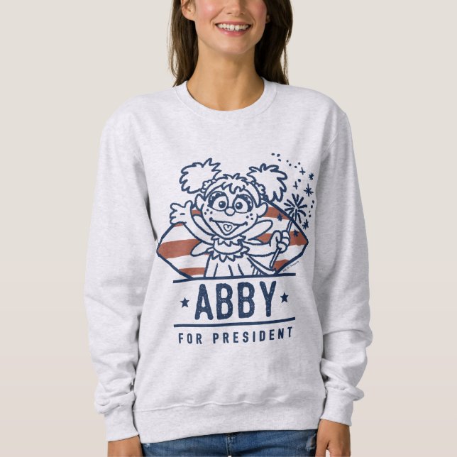 Abby für Präsident Sweatshirt (Vorderseite)