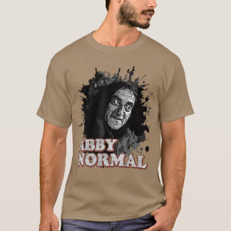 Abby Normal Gehirn Lustiger Halloween Humor Zitat T-Shirt