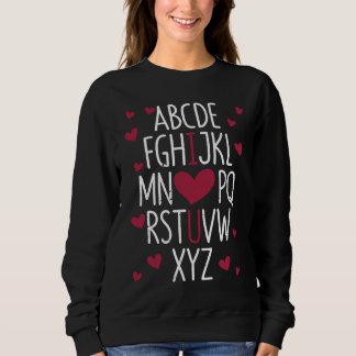 ABC Alphabet I Love You English Teacher Valentine' Sweatshirt