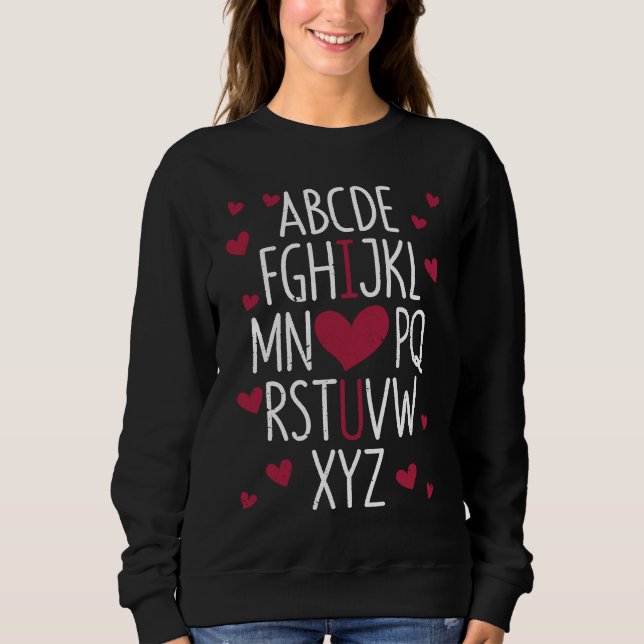 ABC Alphabet I Love You English Teacher Valentine' Sweatshirt (Vorderseite)