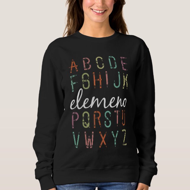 ABC Elemeno Alphabet School Teacher First Day of S Sweatshirt (Vorderseite)