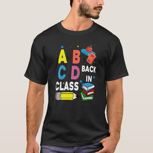 Abcd Back In Class Cute Back To School Teacher Stu T-Shirt (Vorderseite)