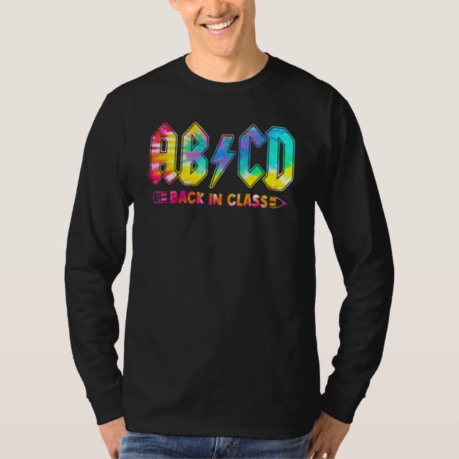 Abcd Back In Class Tie Dye Back To School Teacher T-Shirt (Vorderseite)