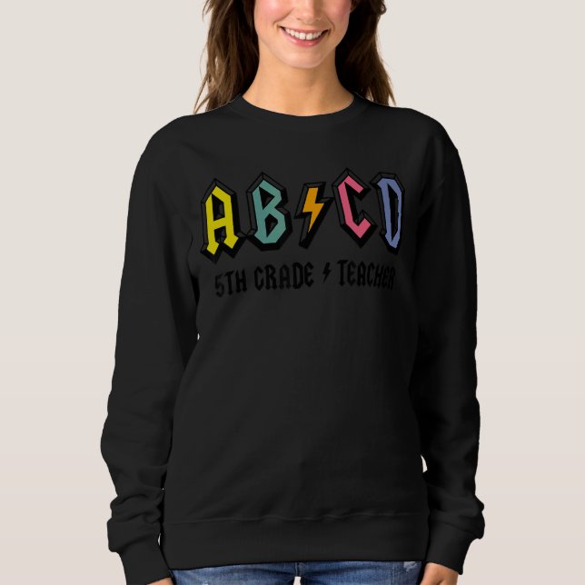 Abcd School Rocks 5. Klasse Lehrer Lebensunterrich Sweatshirt (Vorderseite)
