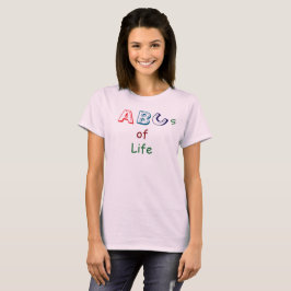 ABCs des Lebens T-Shirt