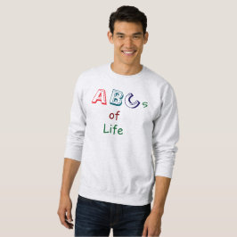 ABCs des Lebens T-Shirt Sweatshirt