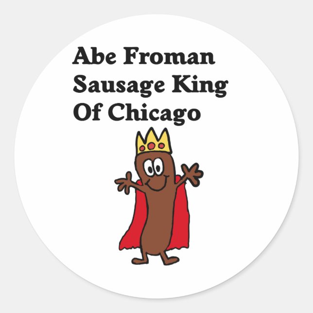 Abe Froman Sausage King of Chicago Runder Aufkleber (Vorderseite)