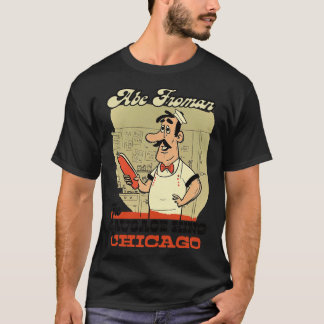 Abe Froman The Sausage King of Chicago T-Shirt