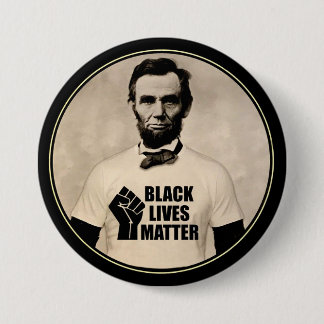 Abe Lincoln dachte, Black Lives Matter Button