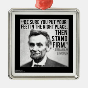 Abe Lincoln & "Fest Stehen" Zitat Silbernes Ornament