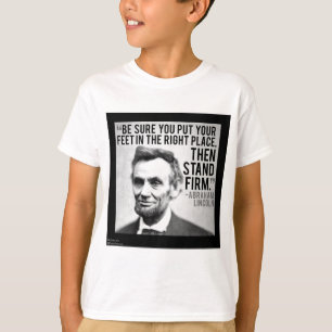 Abe Lincoln & "Fest Stehen" Zitat T-Shirt