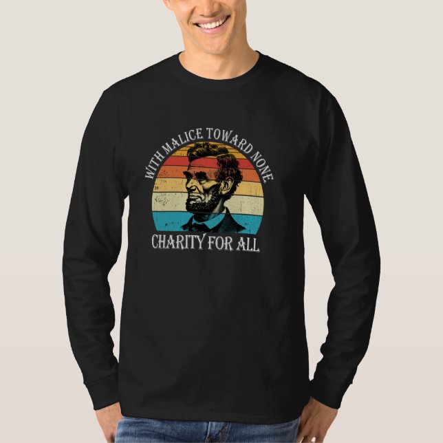 Abe Lincoln mit Bosheit gegenüber niemandem, mit W T-Shirt (Vorderseite)