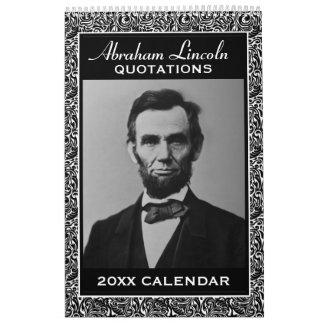 Abe Lincoln Quotes mit Foto des Präsidenten Kalender