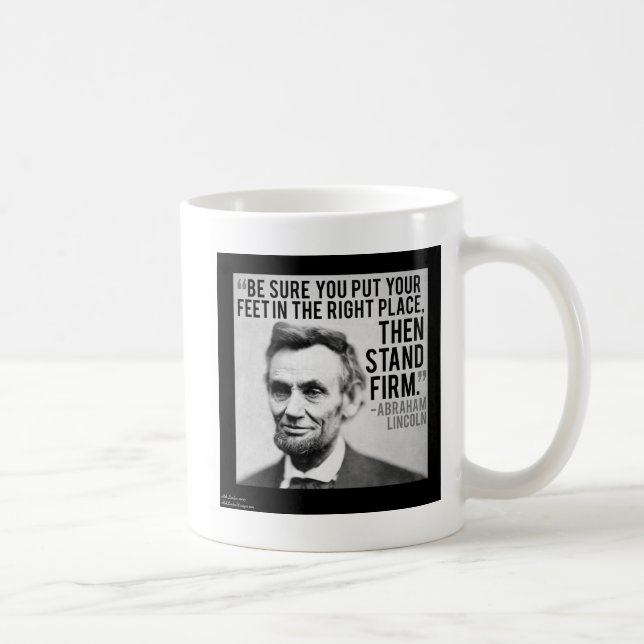Abe Lincoln & "Stand Firm" Zitat Kaffeetasse (Rechts)