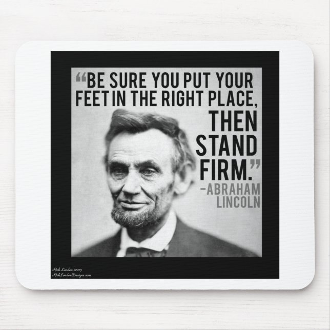 Abe Lincoln & "Stand Firm" Zitat Mousepad (Vorne)