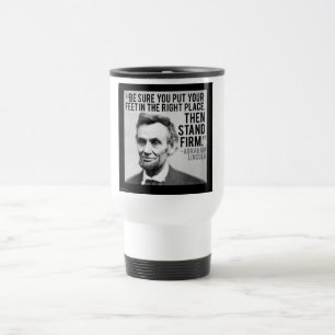 Abe Lincoln & "Stand Firm" Zitat Reisebecher