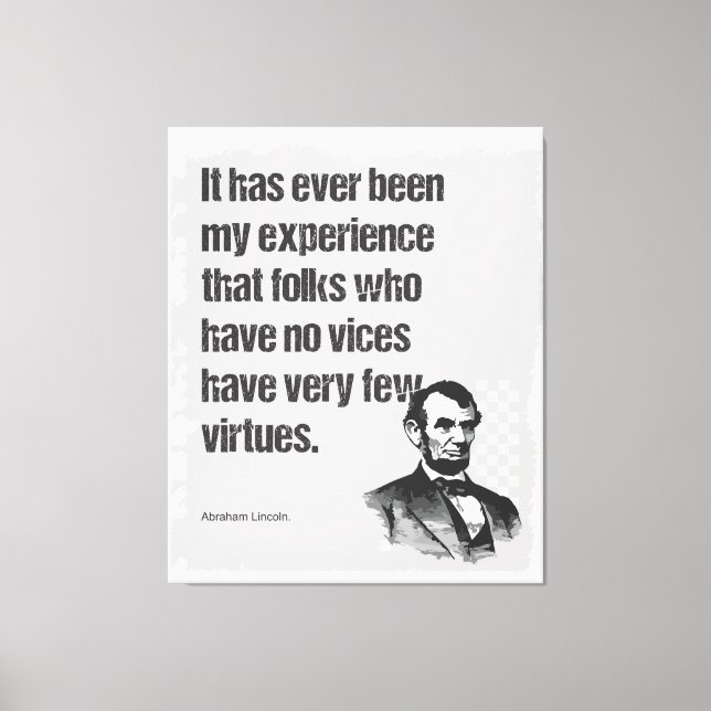 Abe Lincoln Vice & Virtue Quote Art Leinwanddruck (Vorderseite)