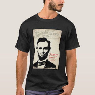 Abe Lincoln Zitat T-Shirt