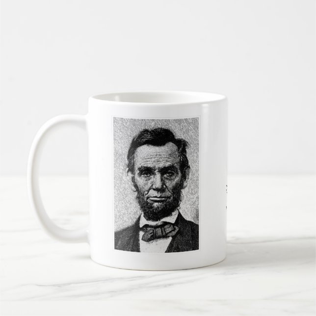 Abe Lincoln Zitat-Tasse Kaffeetasse (Links)