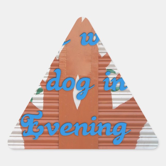 "Abend Dog Walk Dread" - Ich hasse es, den Hund zu Dreieckiger Aufkleber (Vorderseite)
