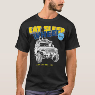 Abenteuer 101 ESSEN SCHLAFEN RAD WIEDERHOLEN FJ Cr T-Shirt