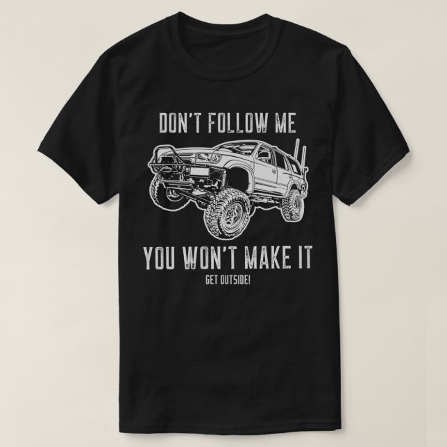 Abenteuer 101 Funny 4Runner Geschenkidee  T-Shirt (Design vorne)