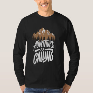 Abenteuer gibt es da draußen, aber es gibt auch Se T-Shirt
