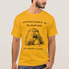 Abenteuer in Glamping.  Goldausgabe T-Shirt