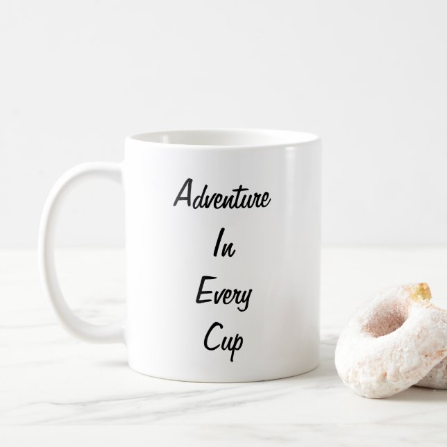 Abenteuer in jeder Cup-Tasse Kaffeetasse (Mit Donut)