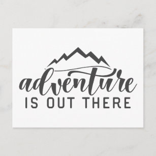 Abenteuer ist da draußen postkarte