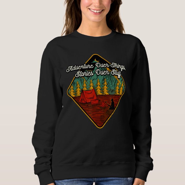 Abenteuer über Geschichten über Camping Sweatshirt (Vorderseite)