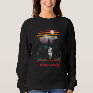 Abenteuer über Geschichten über Stuff Camper tr Sweatshirt