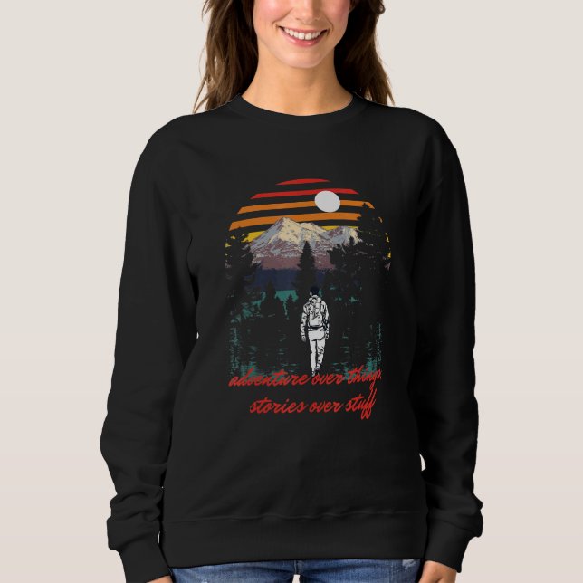 Abenteuer über Geschichten über Stuff Camper tr Sweatshirt (Vorderseite)