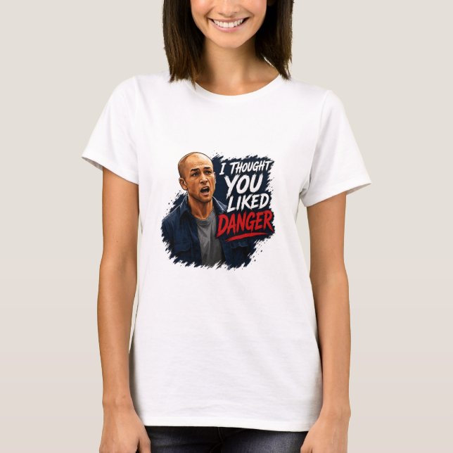 Abenteuer und Gefahr T-Shirt (Vorderseite)
