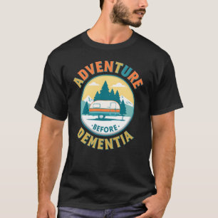 Abenteuer vor Demenz - Funny Retro Camping T-Shirt