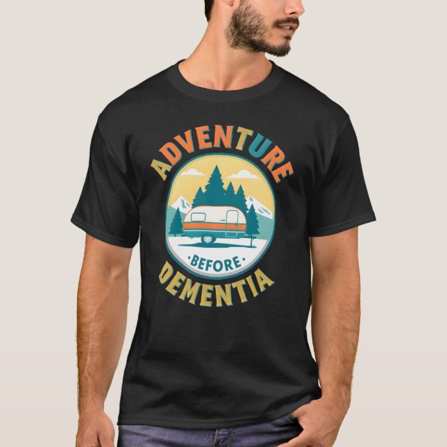Abenteuer vor Demenz - Funny Retro Camping T-Shirt (Vorderseite)