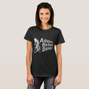 Abenteuer vor Demenz-radfahrenzyklus-Fahrrad Fu T-Shirt