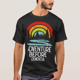 Abenteuer vor Demenz T-Shirt