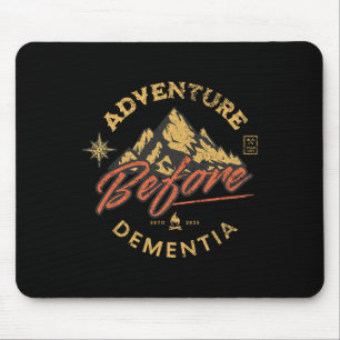Abenteuer vor Demenz Wanderer Männer Frauen  Mousepad