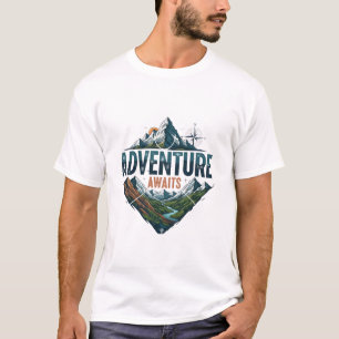 Abenteuer warten auf Gipfel und Täler T-Shirt