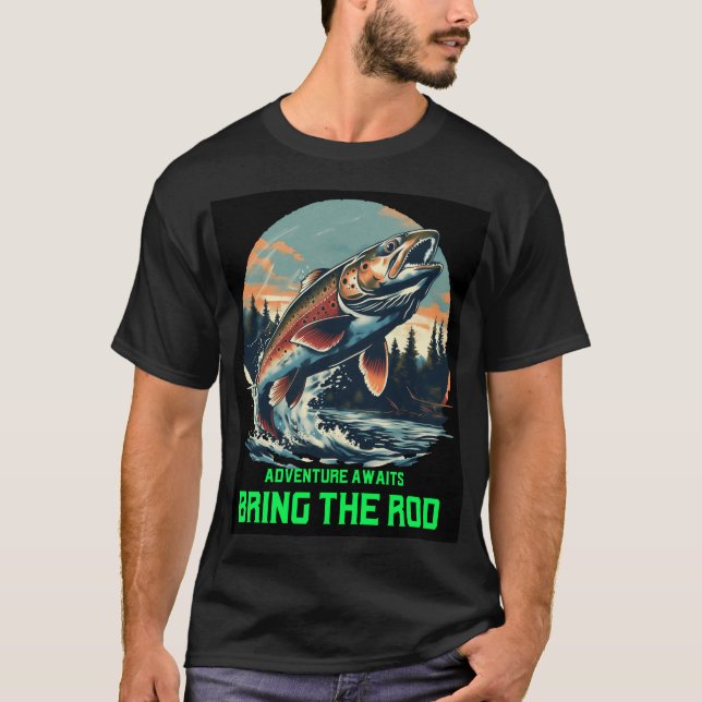 Abenteuer warten. Bring die Rute Tshirt (Vorderseite)